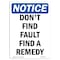 Signmission OSHA Notice, 7" Height, Don't Find Fault Find A Remedy Sign, 7" X 5", Portrait OS-NS-D-57-V-11461 - alternate 1